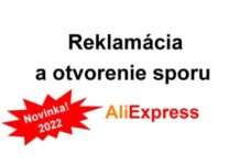 Reklamacia otvoreni sporu Aliexpress aktualne open dispute refund vratenie peniazi 2022 SK