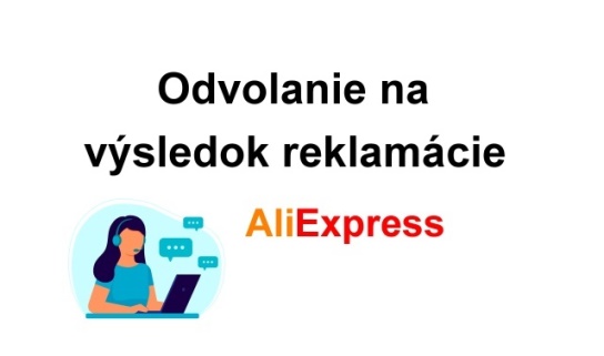 stiznost reklamacie appeal aliexpress servis odvolanie SK
